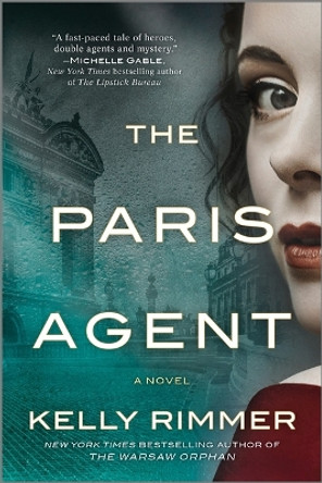 The Paris Agent: A Gripping Tale of Family Secrets by Kelly Rimmer