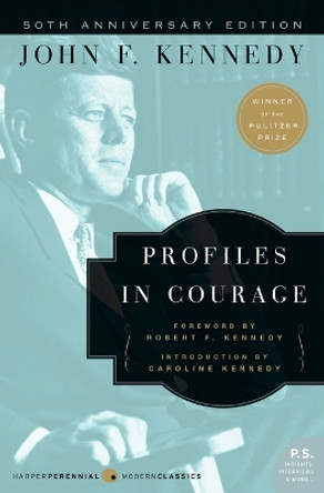 Profiles in Courage by John F Kennedy