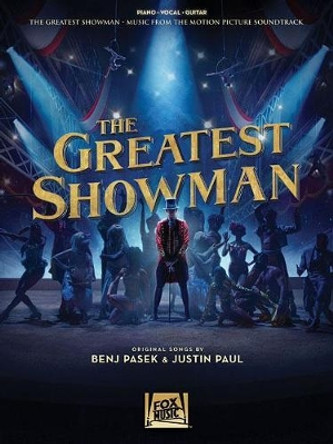 The Greatest Showman - Piano, Vocal & Guitar by Benj Pasek