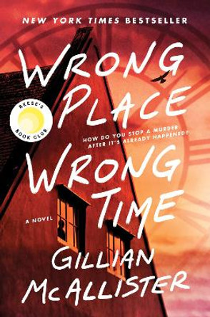 Wrong Place, Wrong Time by Gillian McAllister 9780063252349