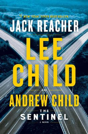 The Sentinel: A Jack Reacher Novel by Lee Child 9781984818492