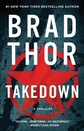 Takedown: A Thriller by Brad Thor 9781982150037