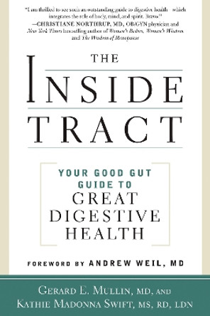 The Inside Tract: Your Good Gut Guide to Great Health by Gerard E. Mullin 9781605292649