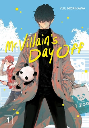 Mr. Villain's Day Off 01 by Yuu Morikawa 9781646092239