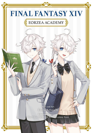 Final Fantasy XIV: Eorzea Academy by Esora Amaichi 9781646092352