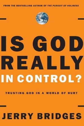 Is God Really In Control? by Jerry Bridges 9781576839317