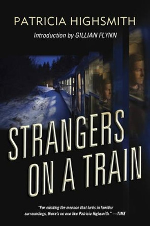 Strangers on a Train by Patricia Highsmith 9780393351934