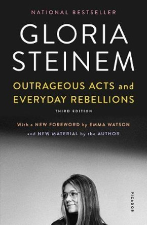 Outrageous Acts and Everyday Rebellions by Gloria Steinem 9781250204868