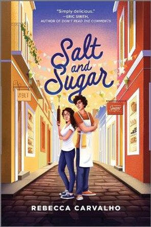 Salt and Sugar by Rebecca Carvalho 9781335005977