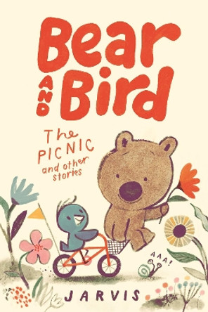 Bear and Bird: The Picnic and Other Stories by Jarvis 9781536228328