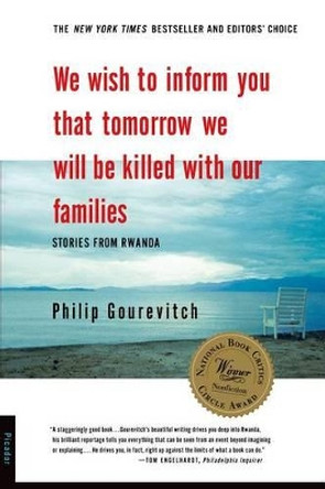 We Wish to Inform You That Tomorrow We Will be Killed with Our Families by Philip Gourevitch 9780312243357