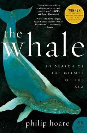 The Whale: In Search of the Giants of the Sea by Philip Hoare 9780061976209