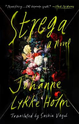 Strega: A Novel by Johanne Lykke Holm 9780593539682