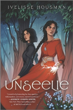 Unseelie by Ivelisse Housman 9781335458087