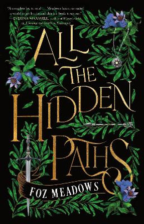 All the Hidden Paths by Foz Meadows 9781250829306