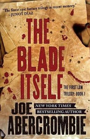 The Blade Itself by Joe Abercrombie 9780316387316