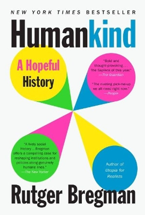 Humankind: A Hopeful History by Rutger Bregman 9780316418522