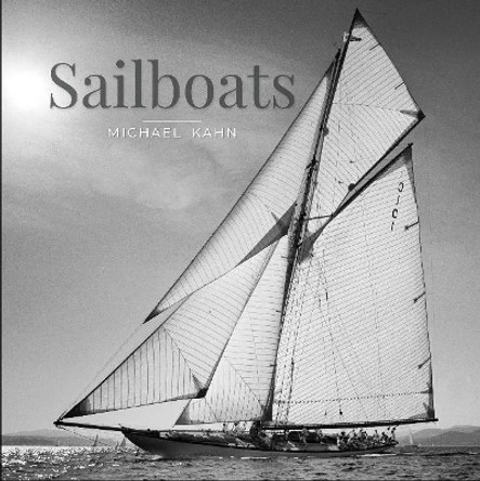 Sailboats by Michael Kahn 9780764359309