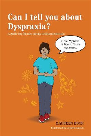 Can I tell you about Dyspraxia?: A Guide for Friends, Family and Professionals by Imogen Hallam