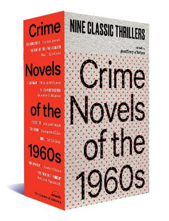 Crime Novels of the 1960s: Nine Classic Thrillers (A Library of America Boxed Set) by Geoffrey O'Brien 9781598537390