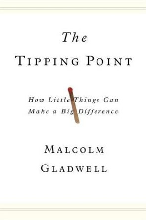 The Tipping Point by Malcolm Gladwell 9780316316965