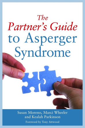 The Partner's Guide to Asperger Syndrome by Susan J. Moreno