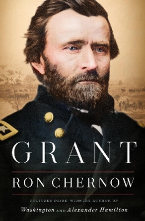 Grant by Ron Chernow 9781594204876