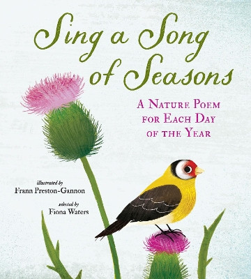 Sing a Song of Seasons: A Nature Poem for Each Day of the Year by Nosy Crow 9781536202472