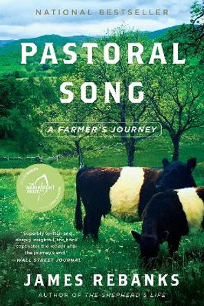 Pastoral Song: A Farmer's Journey by James Rebanks 9780063073241