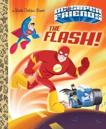 The Flash! (DC Super Friends) by Frank Berrios 9781524768584