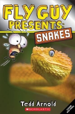 Fly Guy Presents: Snakes by Tedd Arnold 9780545851886