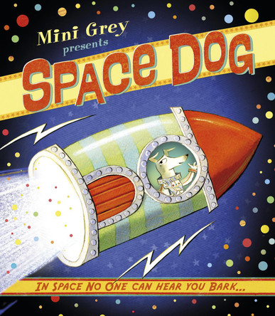 Space Dog by Mini Grey