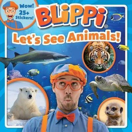 Blippi: Let's See Animals! by Thea Feldman 9780794445140