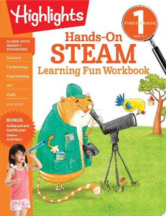 First Grade Hands-On STEAM Learning Fun Workbook by Highlights Learning 9781644722961