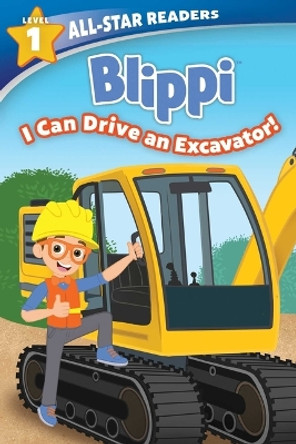 Blippi: I Can Drive an Excavator, Level 1 by Marilyn Easton 9780794449018