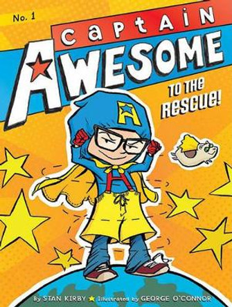Captain Awesome to the Rescue! by Stan Kirby 9781442435612