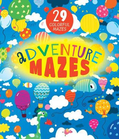 Adventure Mazes (Clever Mazes) by Inna Anikeeva 9781956560978