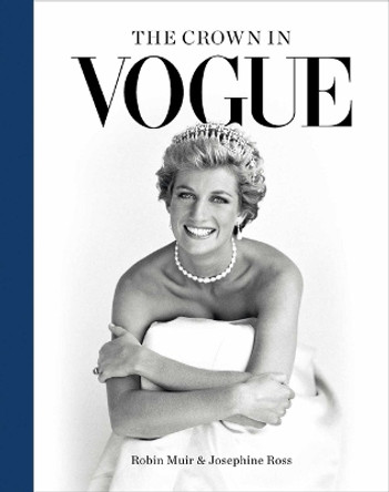 The Crown in Vogue by Robin Muir 9781667200484