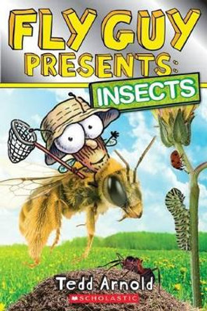 Fly Guy Presents: Insects by Tedd Arnold 9780545757140