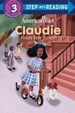 Claudie Finds Her Talent (American Girl) by Bria Alston 9780593709696