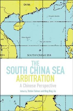 The South China Sea Arbitration: A Chinese Perspective by Stefan Talmon