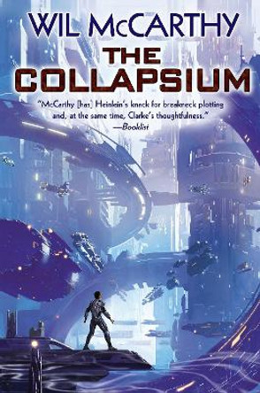 The Collapsium, Volume 1 by Wil McCarthy