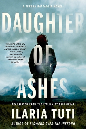 Daughter Of Ashes by Ilaria Tuti 9781641294171