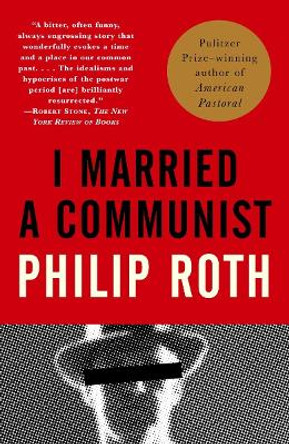 I Married a Communist by Philip Roth 9780375707216