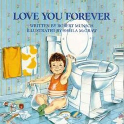 Love You Forever by Robert Munsch 9781895565669