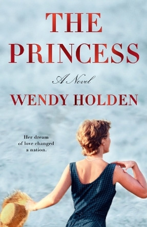 The Princess by Wendy Holden 9780593437308