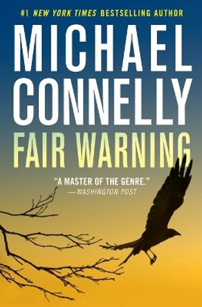 Fair Warning by Michael Connelly 9781538736333