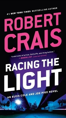 Racing the Light by Robert Crais 9780525535744