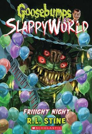 Friiight Night (Goosebumps Slappyworld #19) by R L Stine 9781338752236