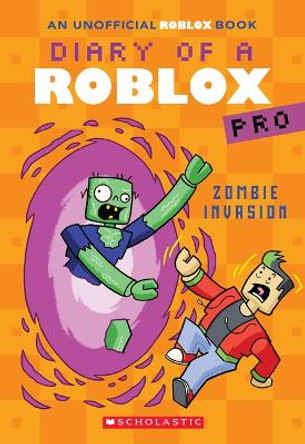 Zombie Invasion (Diary of a Roblox Pro #5: An Afk Book) by Ari Avatar 9781339008615